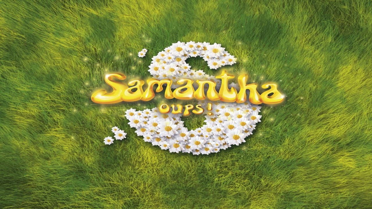 Samantha oups !