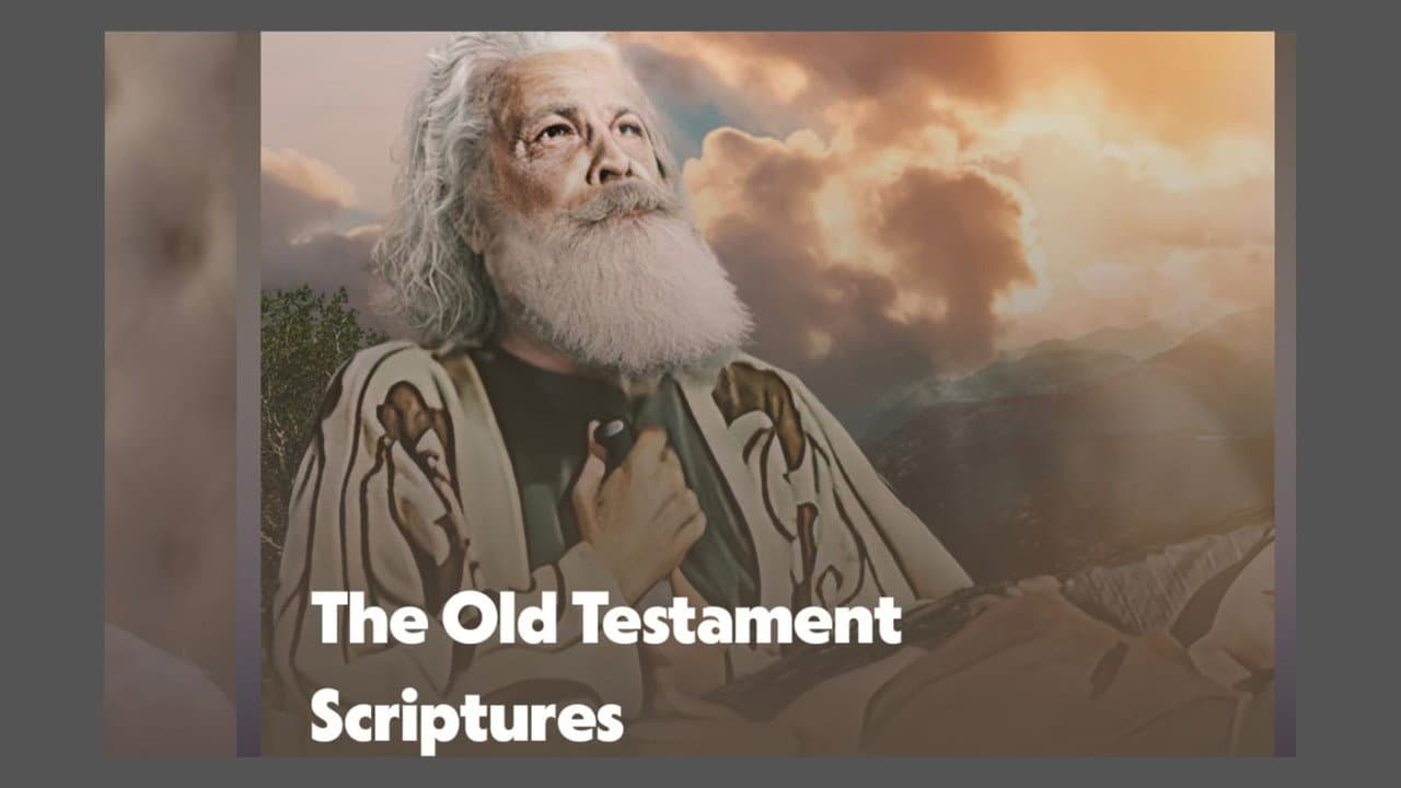 The Old Testament Scriptures