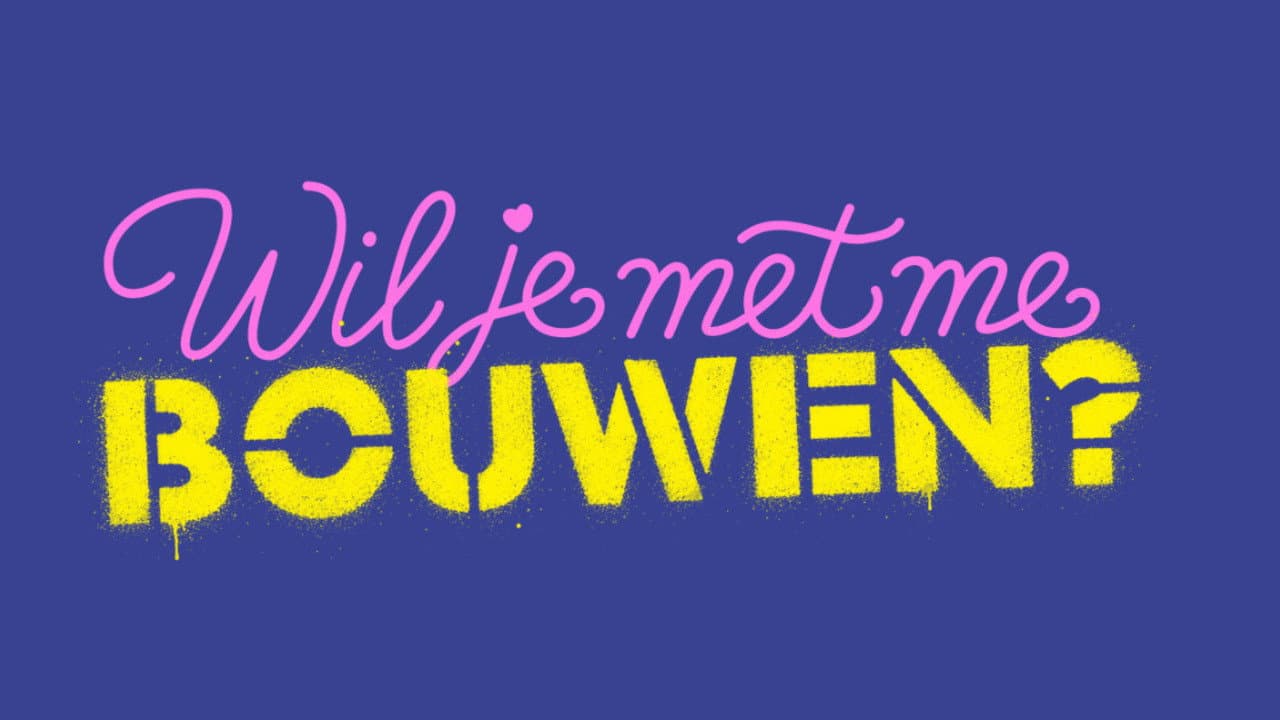Wil je met me bouwen?