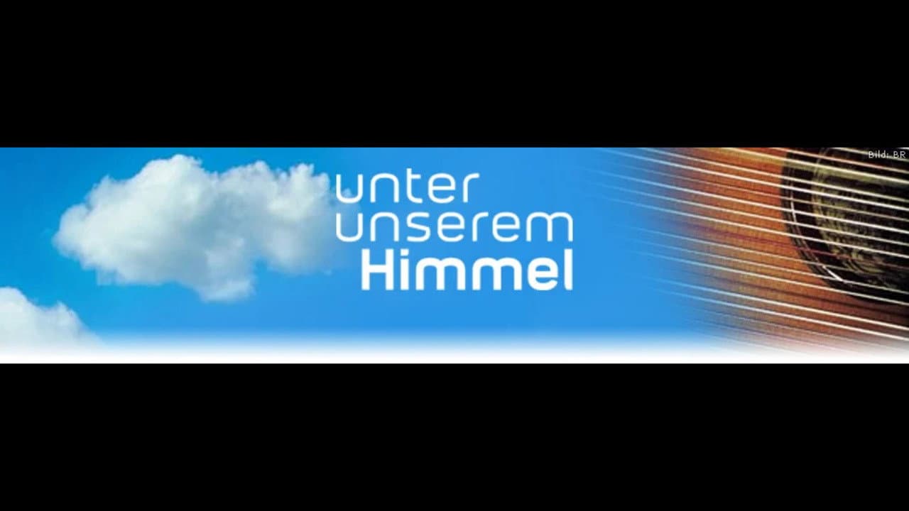 Unter unserem Himmel