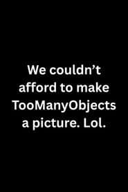 TooManyObjects