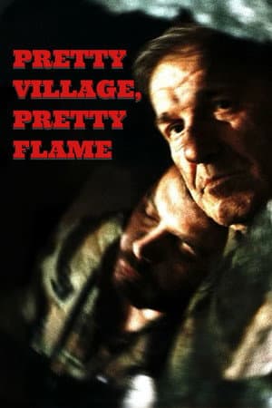 Pretty Village, Pretty Flame