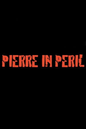 Pierre in Peril