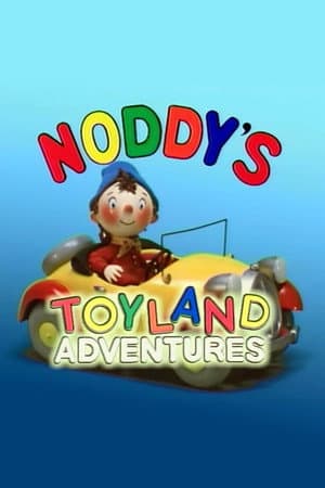 Noddy's Toyland Adventures