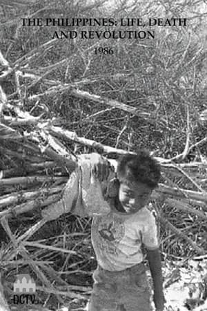 The Philippines: Life, Death and Revolution