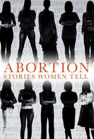 Abortion: Stories Women Tell