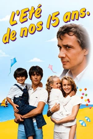 L'Eté de nos quinze ans