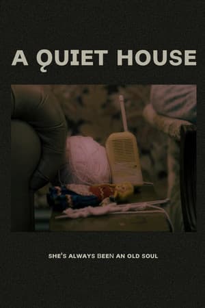 A Quiet House