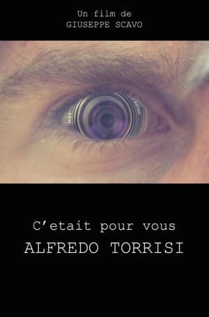 It Was for You Alfredo Torrisi