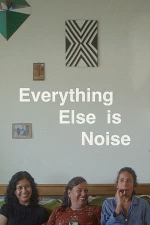 Everything Else Is Noise