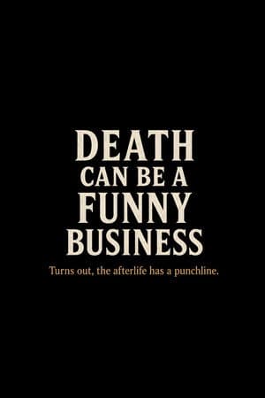 Death Can Be a Funny Business