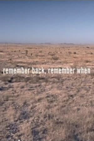 Remember Back, Remember When