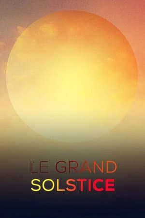 Le grand solstice