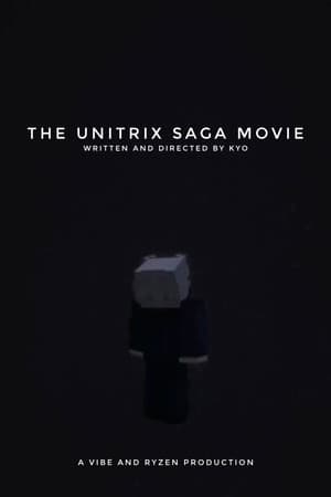 The Unitrix Saga Movie
