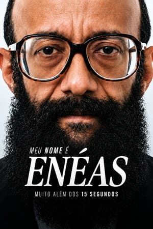 Meu Nome é Enéas: Muito Além dos 15 Segundos