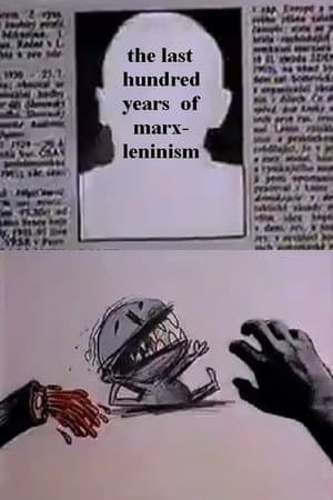 The Last Hundred Years of Marx-Leninism