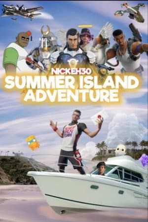 Nick Eh 30's Summer Island Adventure