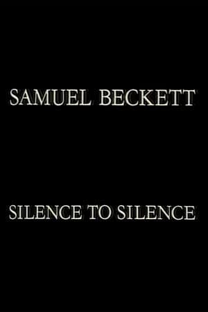 Samuel Beckett: Silence to Silence