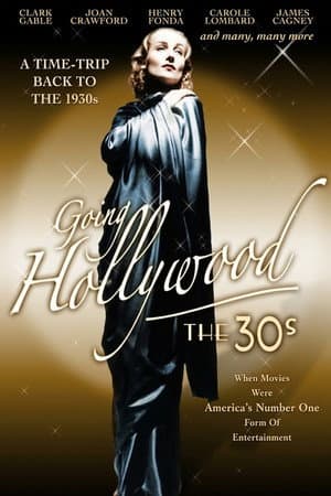 Going Hollywood: The '30s