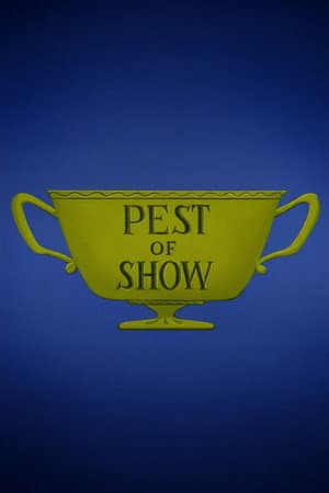 Pest of  Show