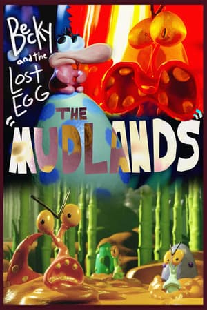 Becky and the Lost Egg - The Mudlands