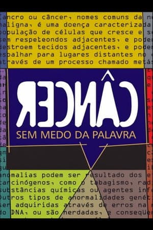 Câncer – Sem Medo da Palavra