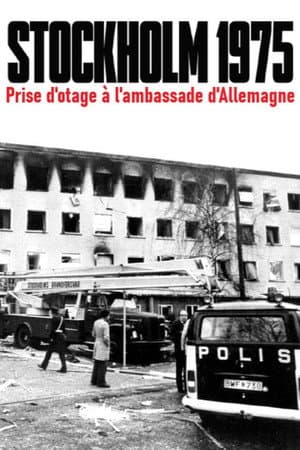 Terror in der Botschaft. Die RAF-Geiselnahme von Stockholm