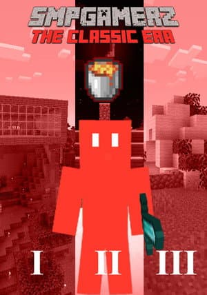 SMPGAMERZ: The Classic Era