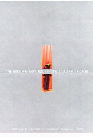 The Documentary RougeHotel