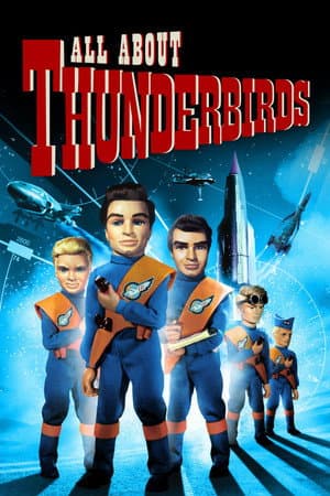All About 'Thunderbirds'