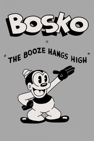 The Booze Hangs High