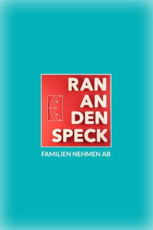 Ran an den Speck – Familien nehmen ab