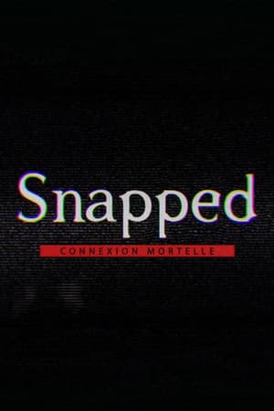Snapped : connexion mortelle