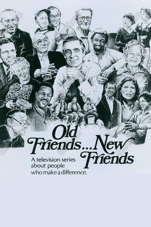 Old Friends... New Friends