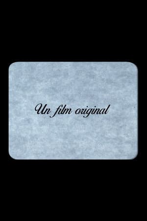Un film original