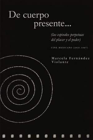 Of Present Body (or the perpetual spirals of pleasure and power)