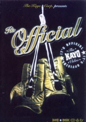 The Kayo Corp. presents It's Official