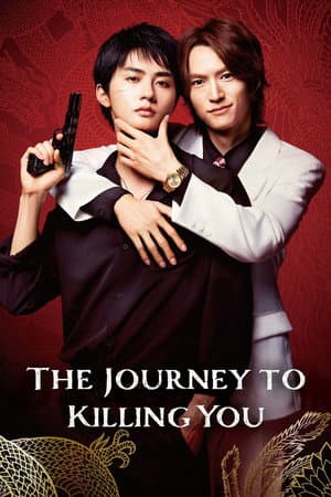 The Journey to Killing You