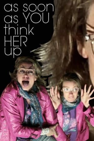 As Soon As You Think Her Up
