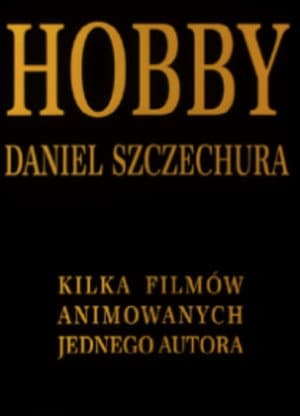 Hobby. Daniel Szczechura