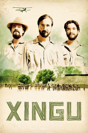 Xingu: A Saga dos Irmãos Villas-Boas