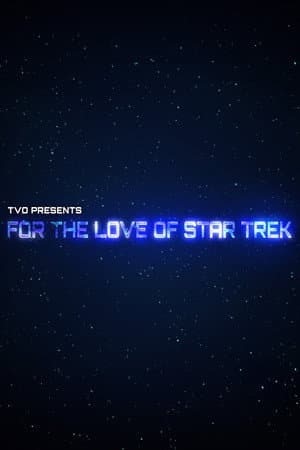 For the Love of Star Trek