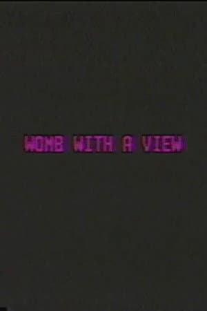 Womb with a View