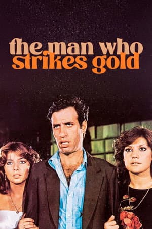 The Man Who Strikes Gold