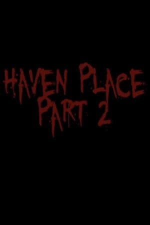 Haven Place Part 2