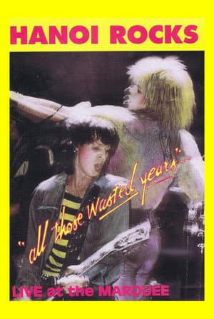 Hanoi Rocks: All Those Wasted Years