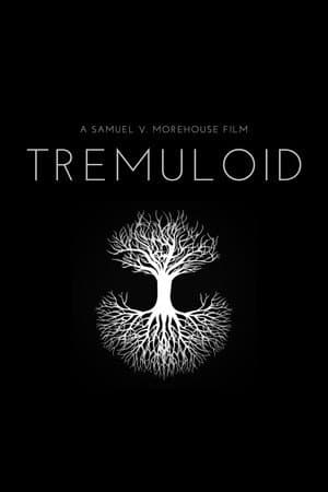 Tremuloid