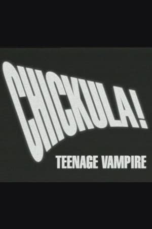 Chickula! Teenage Vampire