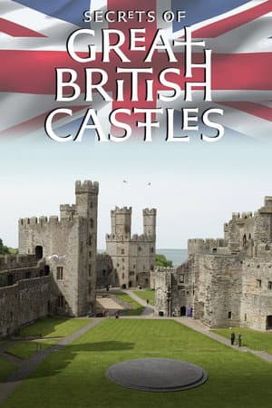 Secrets of Great British Castles