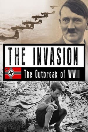 The Invasion: The Outbreak of World War II